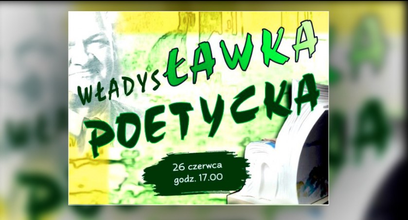 Broniewski i Szymborska w ogrodzie. WładysŁawka Poetycka