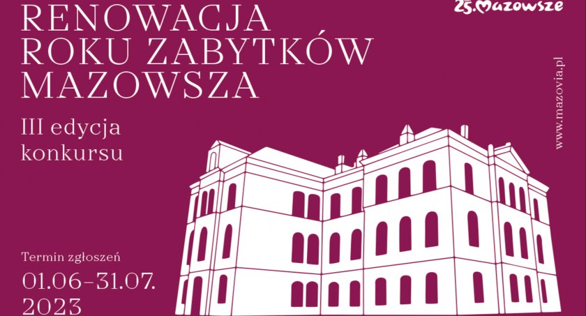 Jeśli niedawno odnowiłeś zabytkową budowlę. Masz szansę na pieniądze od Urzędu Marszałkowskiego w Warszawie!