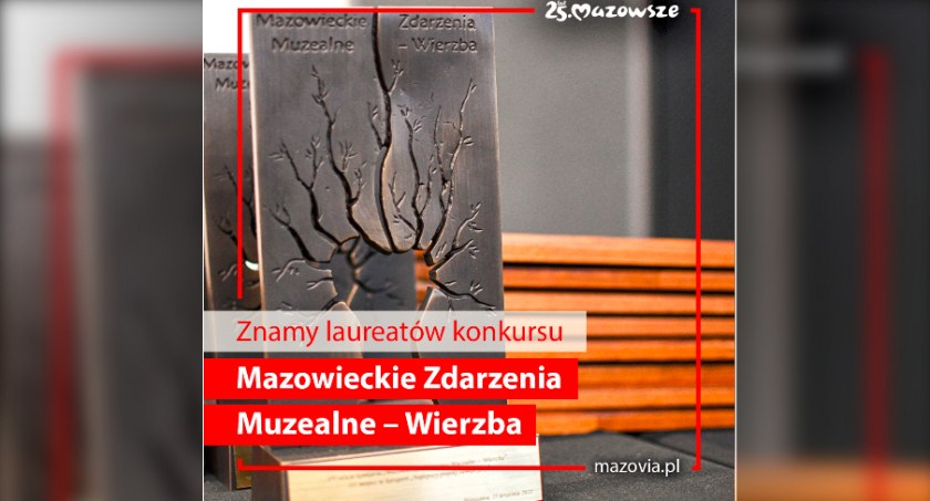 Najlepsze wystawy i inicjatywy muzeów nagrodzone przez samorząd Mazowsza. 14 września uroczysta Gala w Płocku