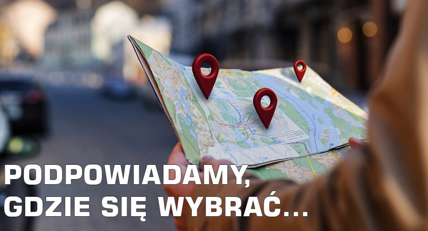 Podpowiadamy, gdzie się wybrać… Płock, Sierpc, Gostynin, weekend 25 -27 sierpnia