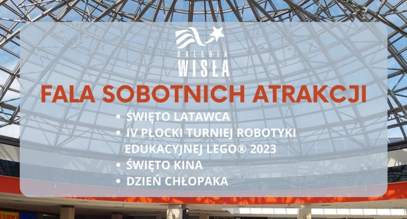 Fala sobotnich atrakcji w Galerii Wisła!