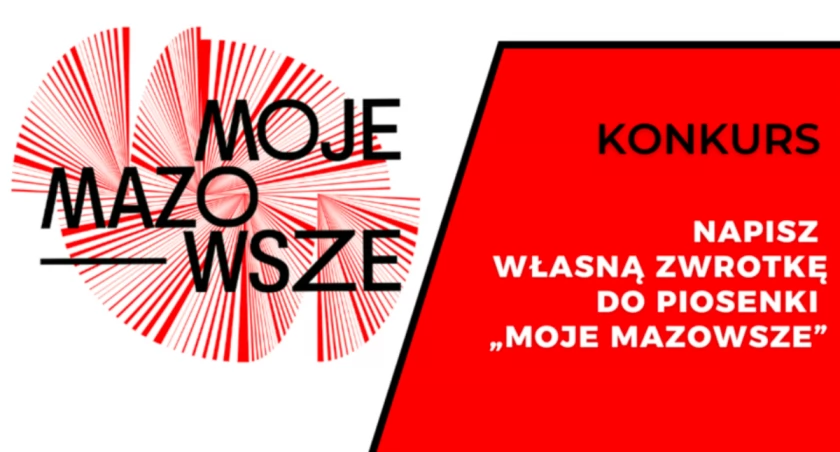 Stwórz własną zwrotkę do utworu „Moje Mazowsze”! Zgłosić można się już tylko do jutra