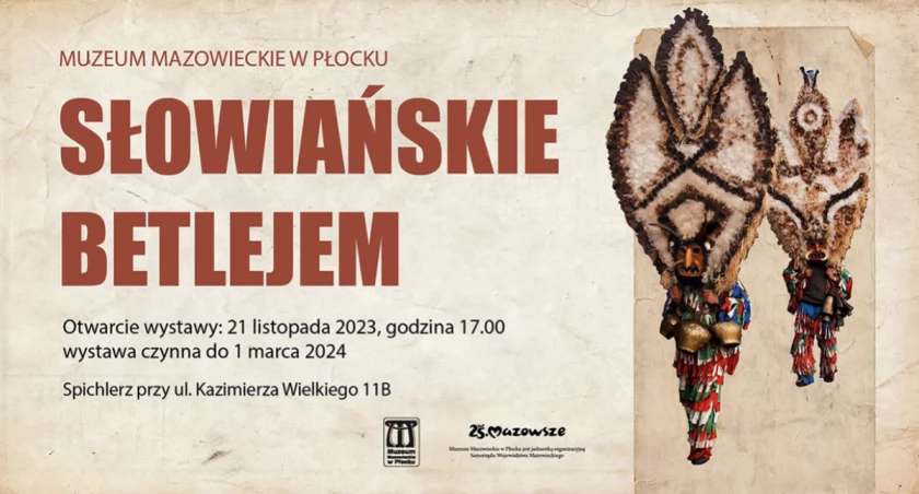 „Słowiańskie Betlejem” w Spichlerzu. Świąteczna wystawa czasowa w Muzeum Mazowieckim w Płocku