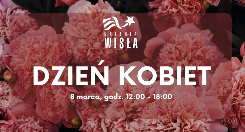 Świętujemy Dzień Kobiet! Galeria Wisła przygotowała moc niespodzianek