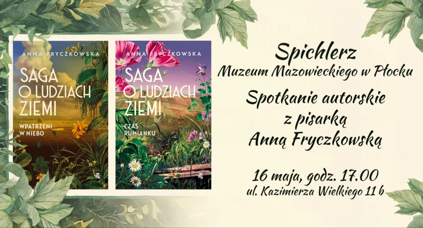 Spichlerz zaprasza na spotkanie i promocję nowej sagi Anny Fryczkowskiej 