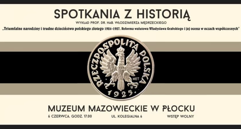 Spotkania z historią w MMP. O reformie walutowej Władysława Grabskiego z 1924 r.