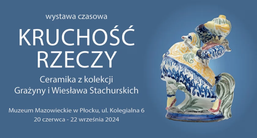 Muzeum Mazowieckie zaprasza na wernisaż wystawy ceramiki z kolekcji Grażyny i Wiesława Stachurskich