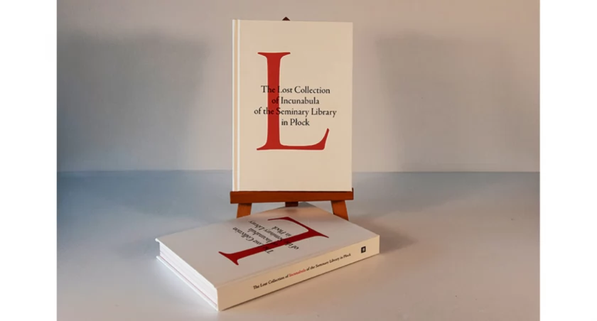 Zaginione inkunabuły z kolekcji płockiej biblioteki seminaryjnej. Bardzo ważne wydawnictwo... po angielsku! Dlaczego?