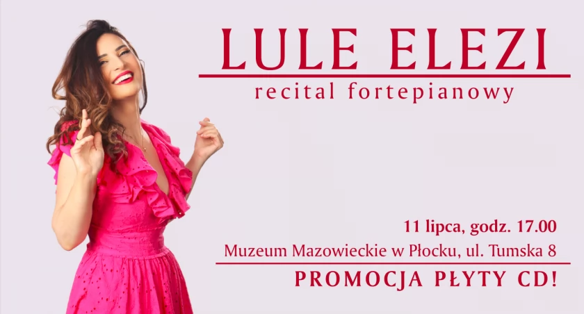 Recital pianistki Lule Elezi w Muzeum Mazowieckim 