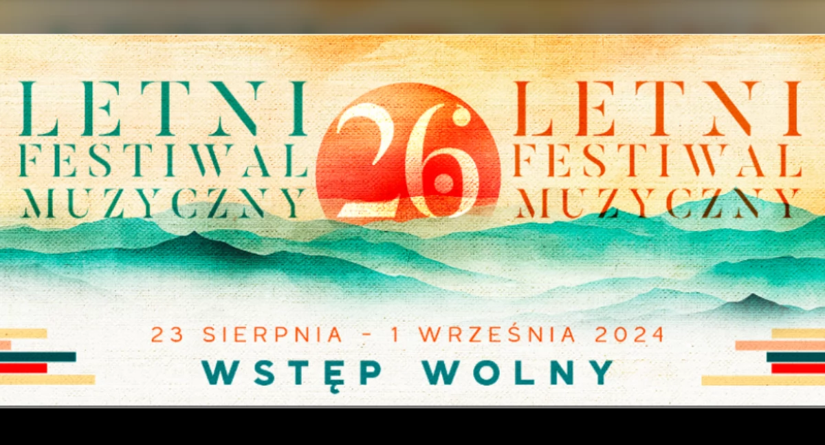 W piątek rozpoczyna się Letni Festiwal Muzyczny 
