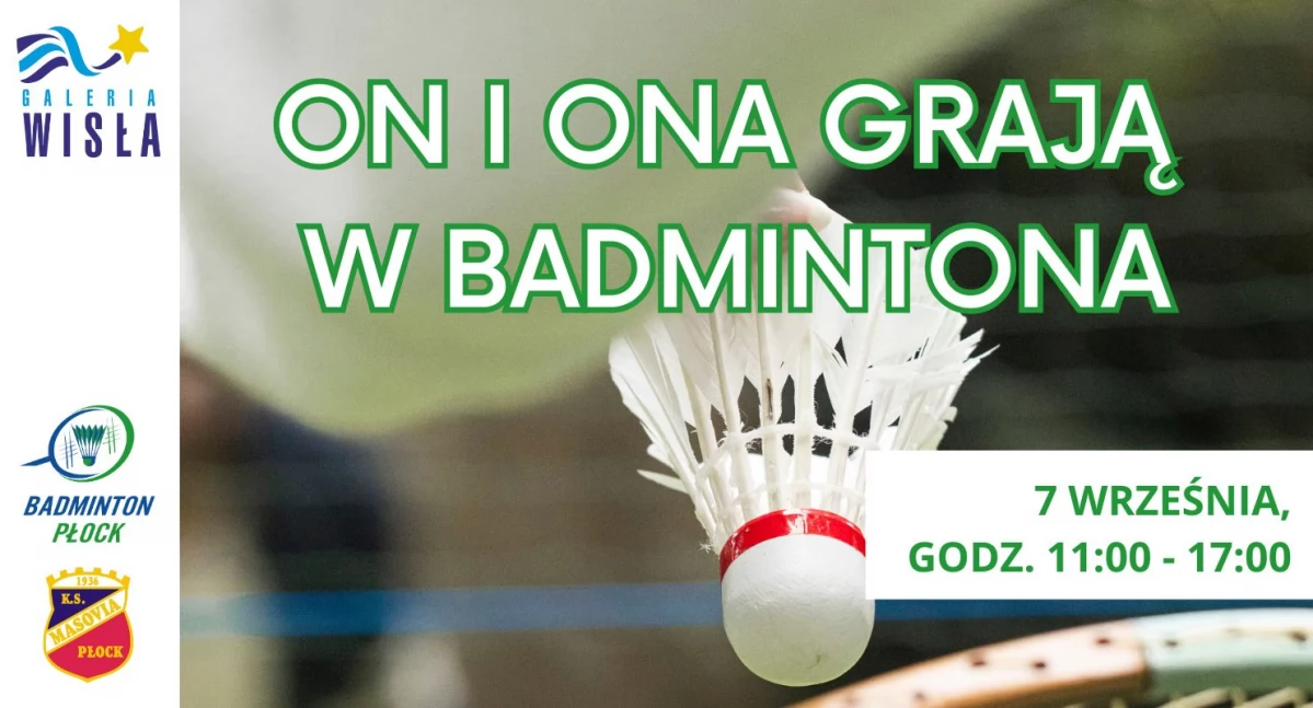 Badminton w Galerii Wisła! Już w najbliższą sobotę