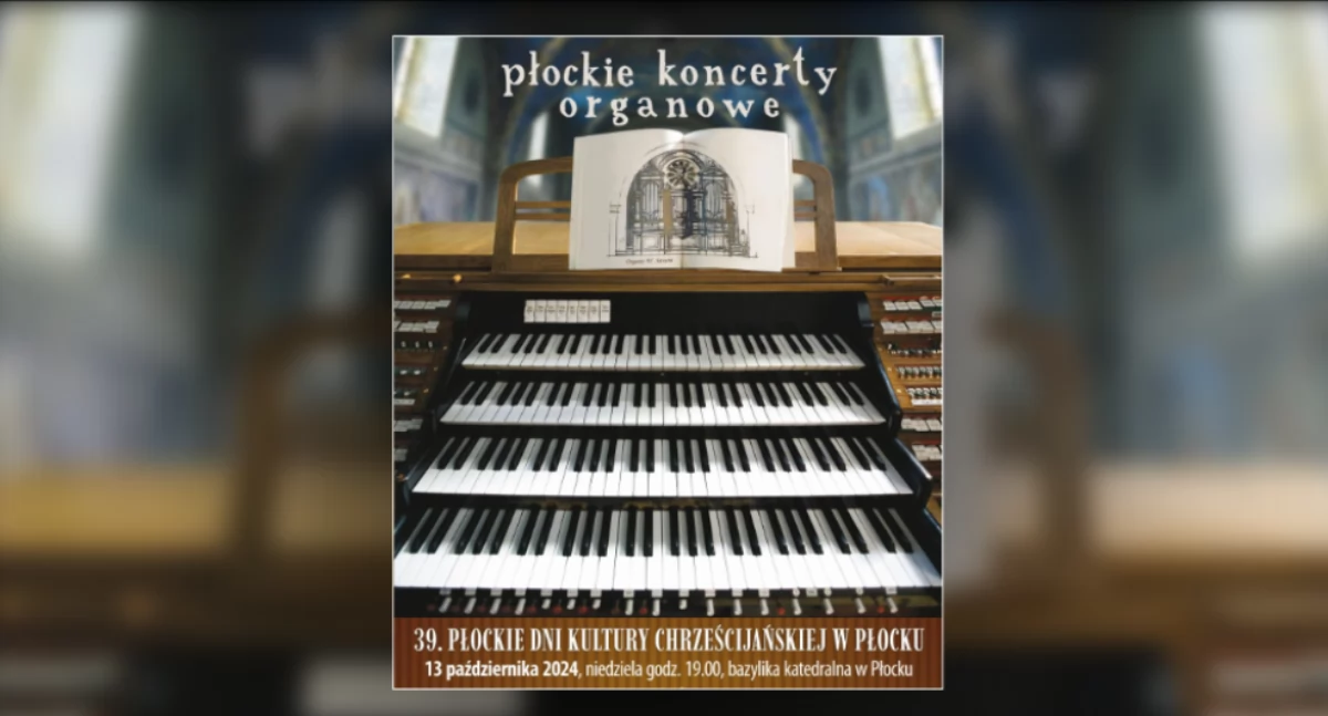 Chór Pueri et Puellae Cantores Plocenses wystąpi z organistą Robertem Grudniem w bazylice katedralnej 