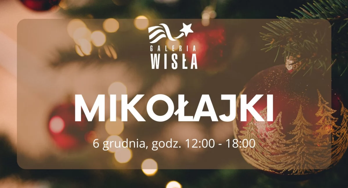 Galeria Wisła w Płocku zaprasza na mikołajkowe niespodzianki