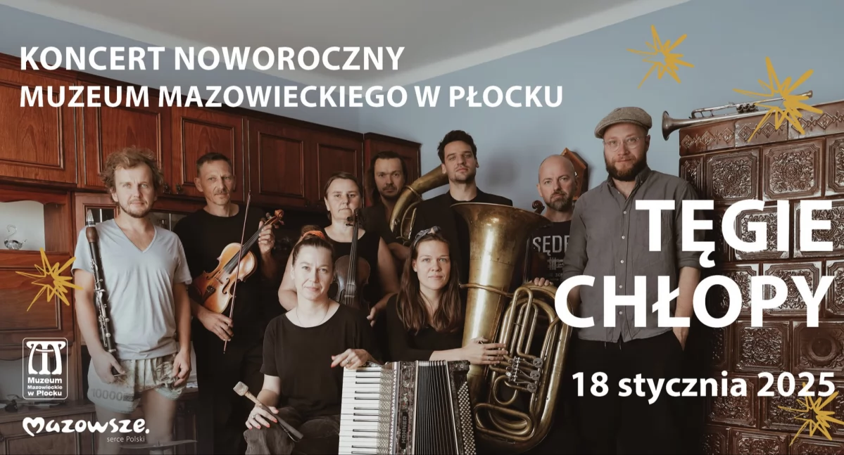 Tęgie Chłopy wystąpią w oddziałach Muzeum Mazowieckiego w Płocku