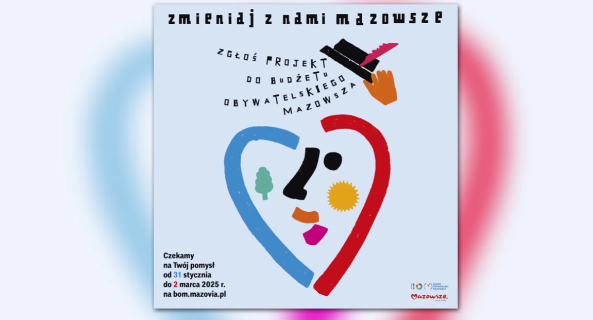 ZGŁASZAJMY PROJEKTY! RUSZYŁ BUDŻET OBYWATELSKI MAZOWSZA