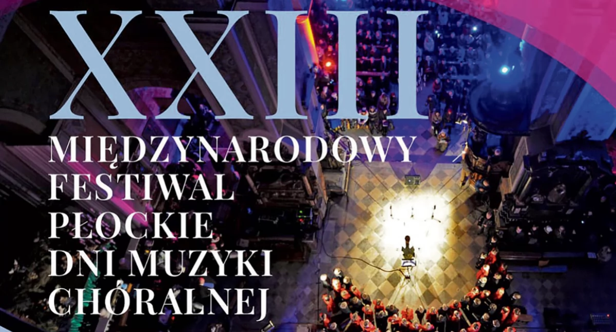 Płockie Dni Muzyki Chóralnej pod patronatem „Tygodnika Płockiego”