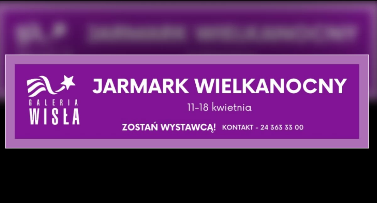 Jarmark Wielkanocny w Galerii Wisła! Dołącz do grona wystawców