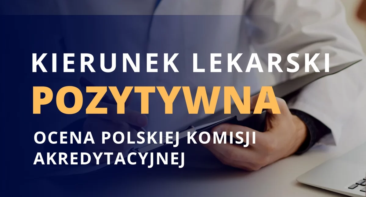 Sukces Akademii Mazowieckiej w Płocku. Kierunek lekarski z pozytywną oceną