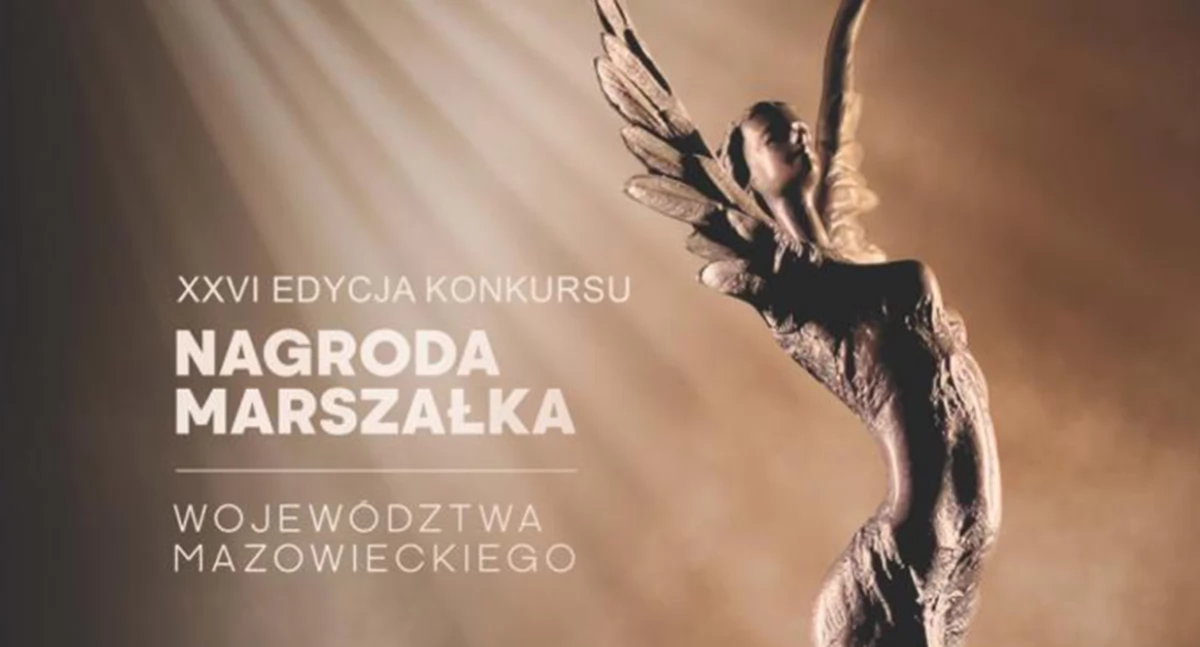 To już 26. edycja konkursu dla osób zaangażowanych w kulturę i promowanie województwa mazowieckiego. Zgłoszenia do Nagrody Marszałka
