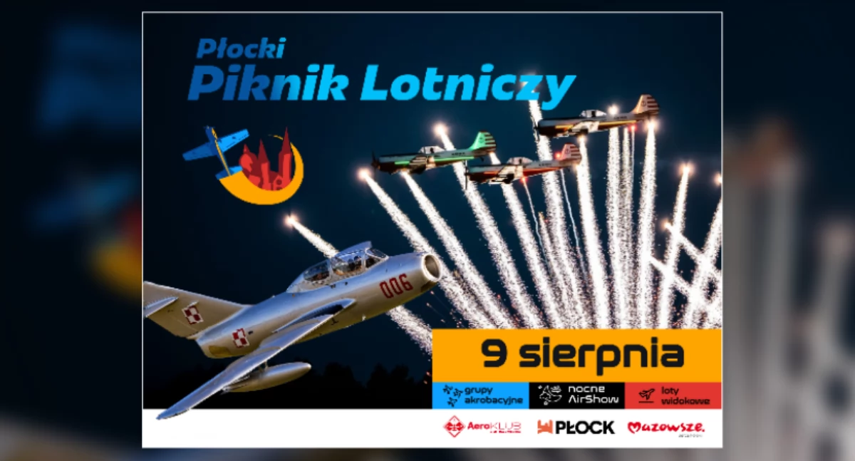 Płocki Piknik Lotniczy powraca w wielkim stylu! Jedyne takie podniebne widowisko 