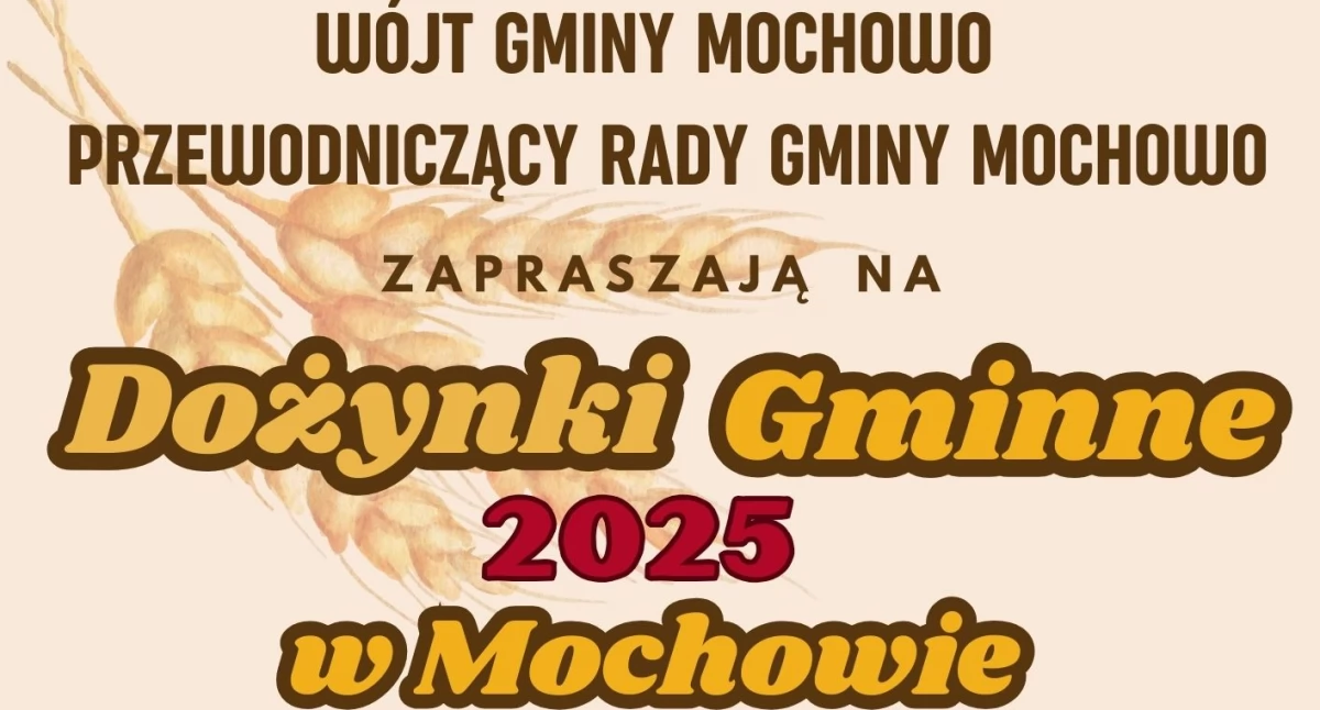 Dożynki Gminne w Mochowie już 24 sierpnia. Święto plonów, tradycji i czas wspólnej zabawy