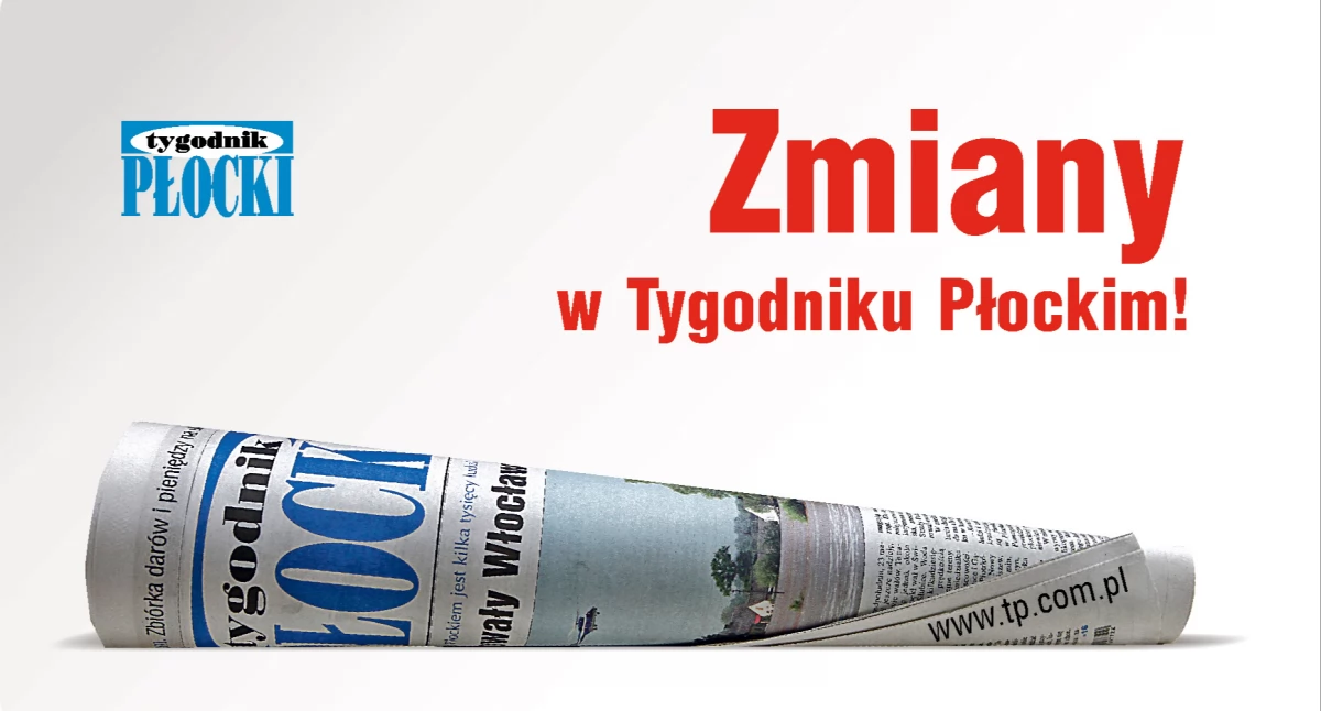 Zmiany w „Tygodniku Płockim”! Bydgoszcz w miejsce Warszawy, środa zamiast wtorku