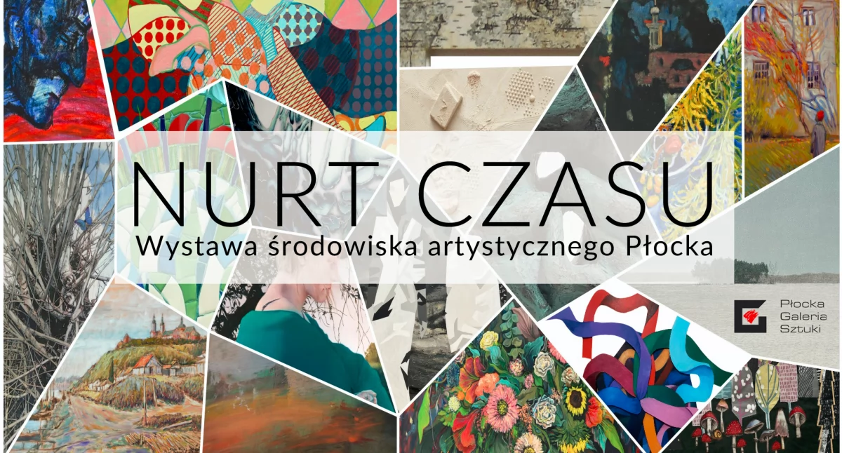 W najbliższy piątek Płocka Galeria Sztuki zaprasza na wystawę płockiego środowiska artystycznego „Nurt czasu”