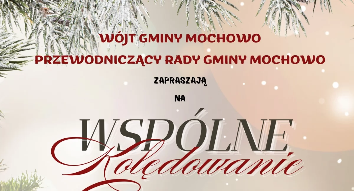 Wspólne kolędowanie w Mochowie – wyjątkowy wieczór pełen świątecznego ciepła
