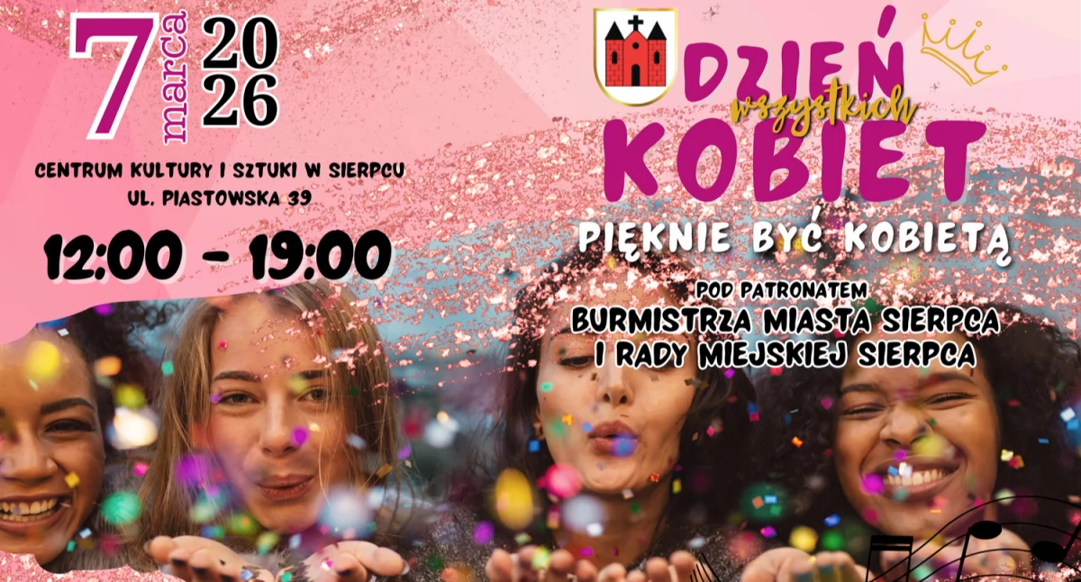 Dzień Wszystkich Kobiet „Pięknie być Kobietą” w Centrum Kultury i Sztuki w Sierpcu