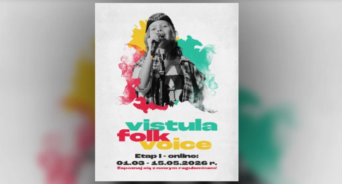 Czas na konkurs „Vistula Folk Voice”! Młodzi śpiewają w Płocku folklor!