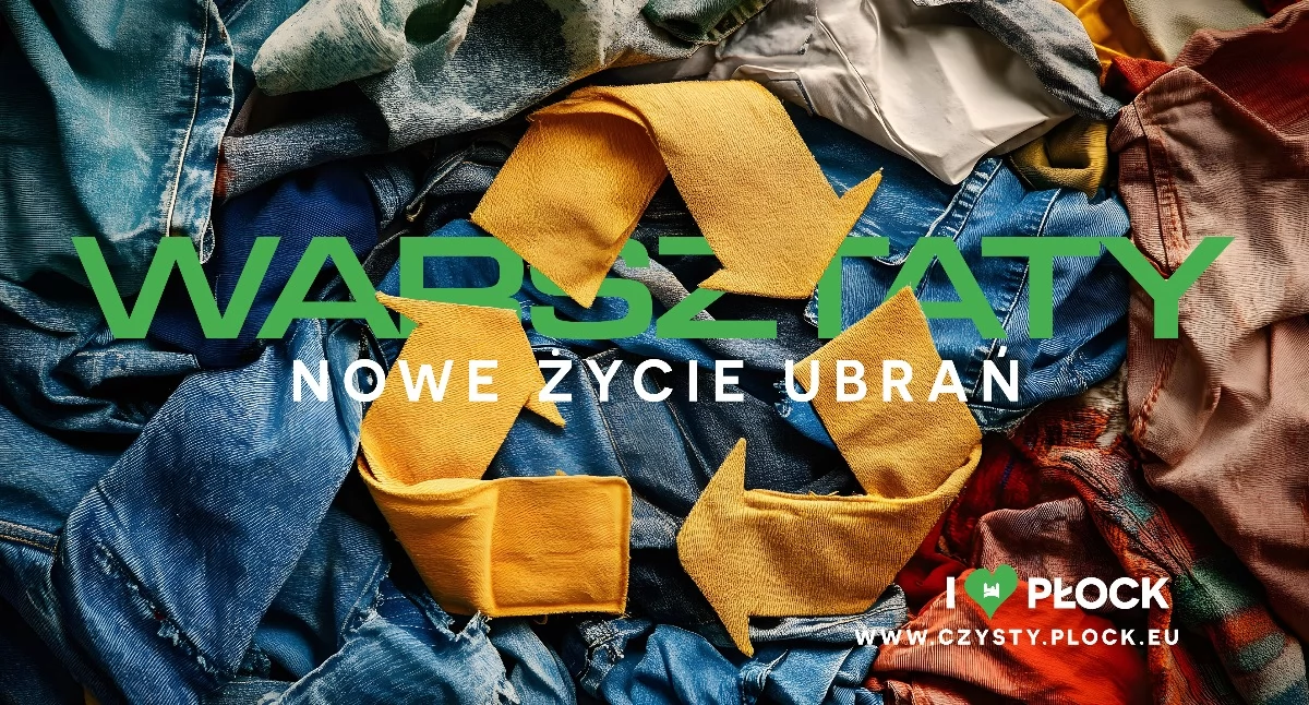 Drugie życie starych ubrań. Kreatywne warsztaty w Płocku już w najbliższy weekend