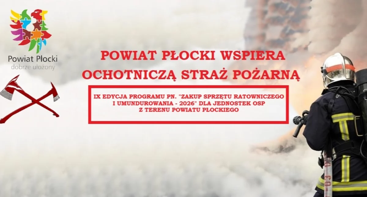 Rusza IX edycja programu wsparcia dla OSP w powiecie płockim. Dotacje na sprzęt i szkolenia