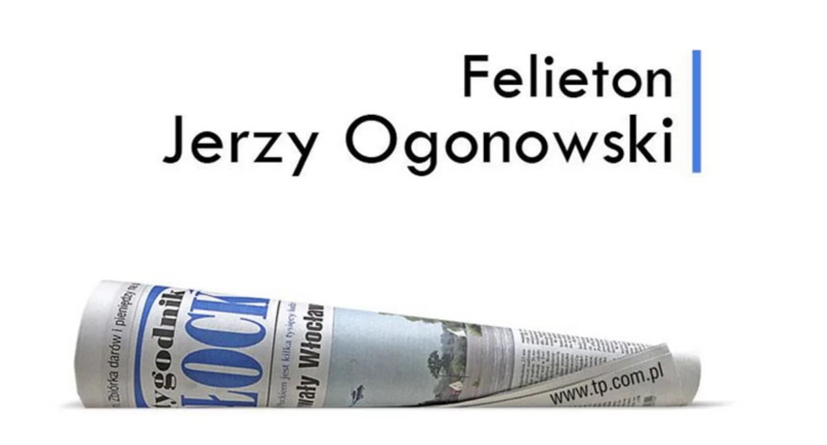 Płock. Felieton - Jerzy Ogonowski. 