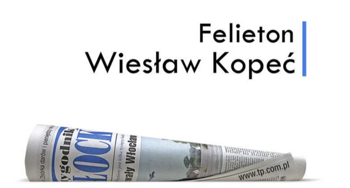 Płock. Felieton - Wiesław Kopeć. 