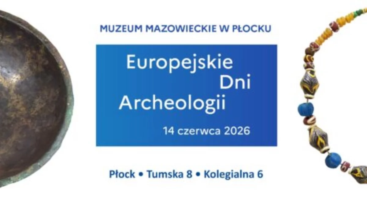 Europejskie Dni Archeologii w Muzeum Mazowieckim