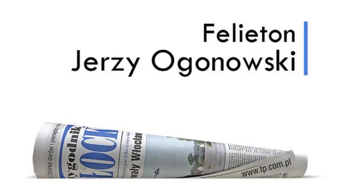 Płock. Felieton - Jerzy Ogonowski. 