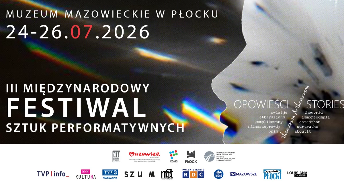 Jutro (24.07) w Muzeum Mazowieckim rozpoczyna się Międzynarodowy Festiwal Sztuk Performatywnych „Opowieści” 