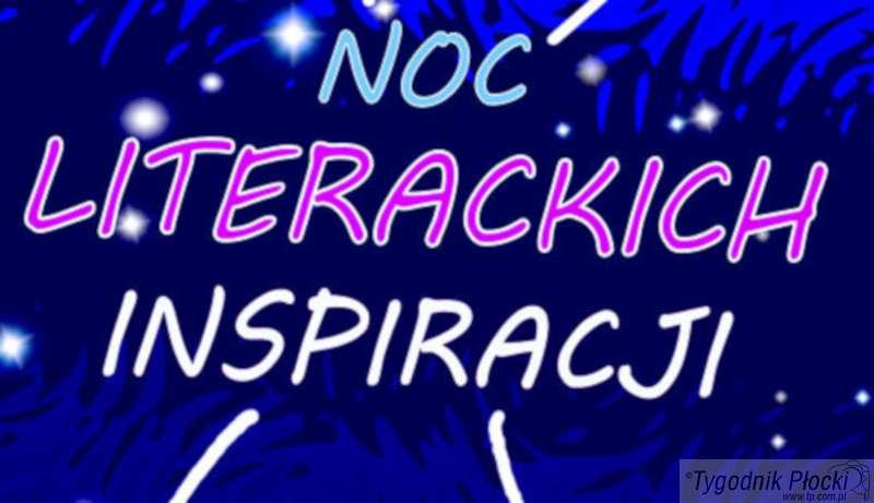Noc Literackich Inspiracji w Książnicy Płockiej