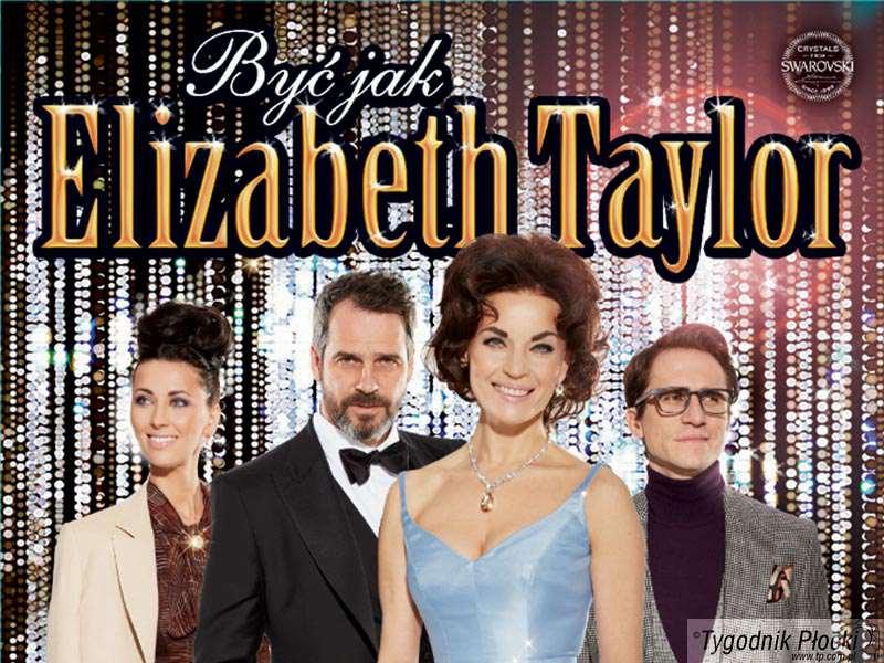 Foremniak jako Elizabeth Taylor