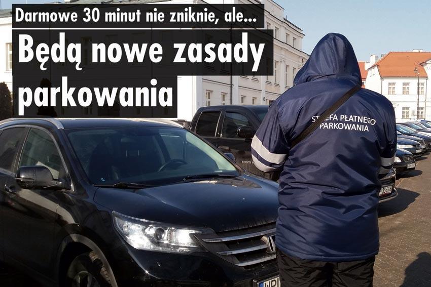 Będą nowe zasady parkowania