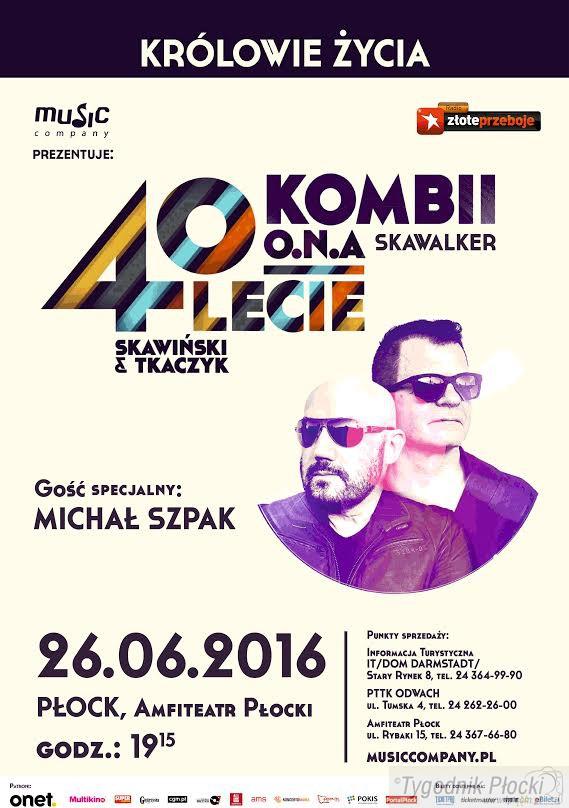 Już w niedzielę w Płocku Królowie Życia i Szpak!