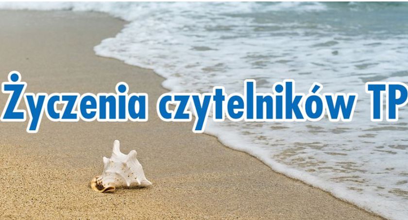 Życzenia czytelników TP