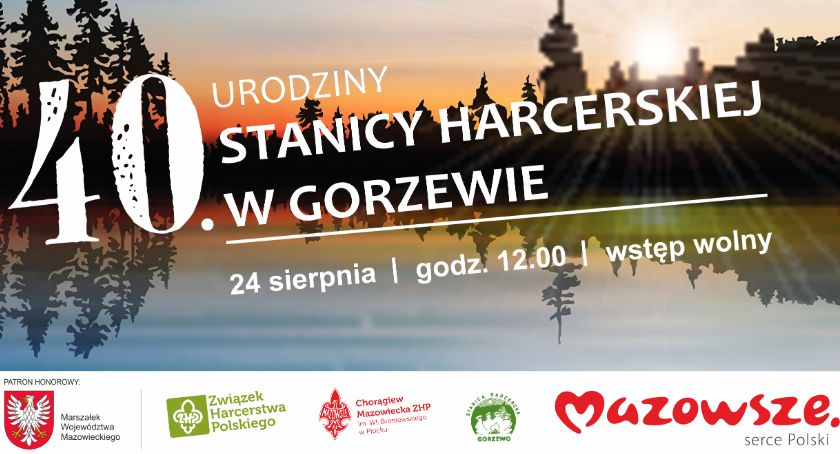 40 lat minęło... Stanica Harcerska w Gorzewie zaprasza w sobotę na swoje urodziny. Impreza nie tylko dla harcerzy...