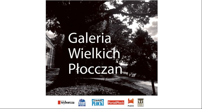 Twórzmy razem Galerię Wielkich Płocczan
