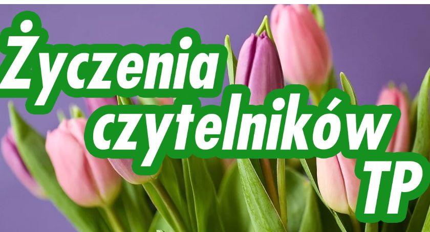Życzenia czytelników TP