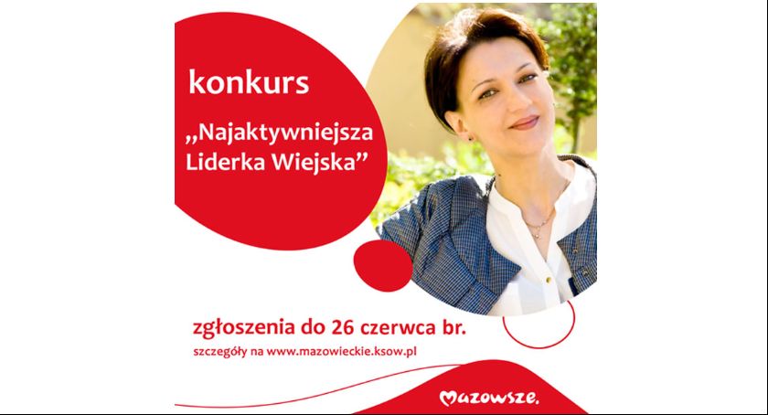 Liderki wiejskie i najaktywniejsze sołectwa poszukiwane! Samorząd Mazowsza czeka na zgłoszenia do 26 czerwca