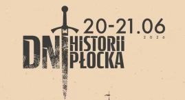 Płock cofa czas i świętuję swoją historię. Dwa dni p&hellip;