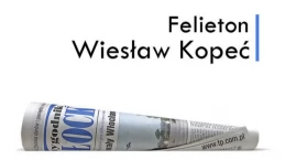 Płock. Felieton - Wiesław Kopeć. 
