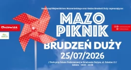 MAZOpiknik w Brudzeniu Dużym już 25 lipca. W program&hellip;
