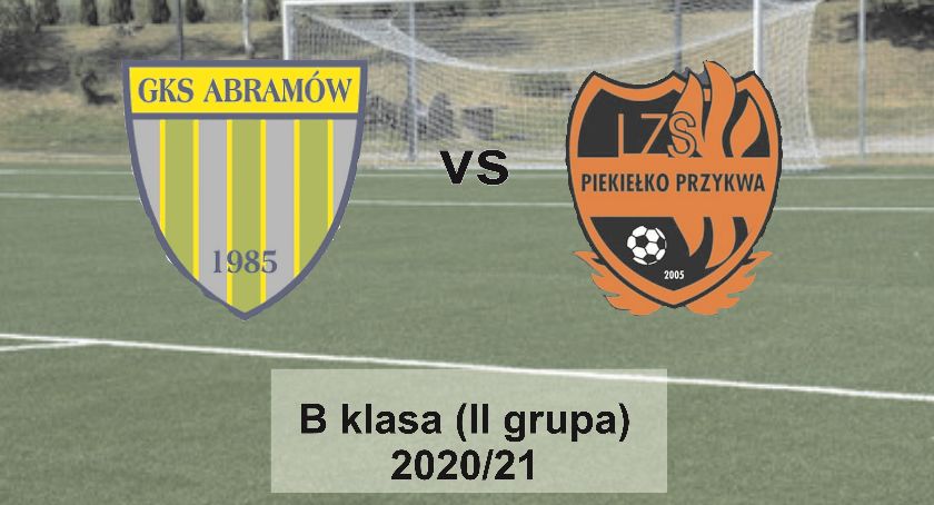 B klasa (II grupa): GKS Abramów - Piekiełko Przykwa